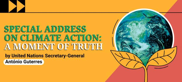 Promo graphic for "Special Address on Climate Action: A Moment of Truth" by United Nations Secretary-General Ant�nio Guterres, featuring an illustration of Earth with leaves and bold text.