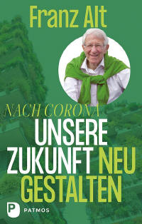 Nach Corona � Unsere Zukunft neu gestalten
